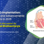 Advancements & Benefits of CRT-P/D Implantation in Kolkata